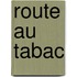Route Au Tabac