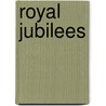 Royal Jubilees by Judith Millidge