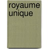 Royaume Unique by Sean Russell