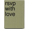 Rsvp With Love door Sandra Kitt