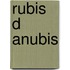 Rubis D Anubis