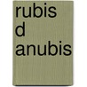 Rubis D Anubis door Katia Sabet