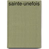 Sainte-Unefois door Louise de Vilmorin
