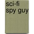 Sci-Fi Spy Guy
