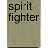 Spirit Fighter door Jerel Law