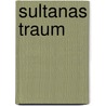Sultanas Traum by Roquia Sakhawat Hussai