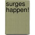Surges Happen!