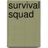 Survival Squad door Jonathan Rock