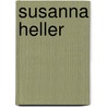 Susanna Heller door Karen Wilkin