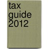 Tax Guide 2012 door John Omara
