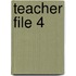 Teacher File 4