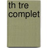 Th Tre Complet door Victor Hugo