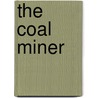 The Coal Miner door Charles Washko