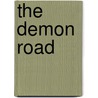 The Demon Road by Richard Grey
