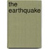 The Earthquake