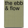 The Ebb & Flow by David Edwards