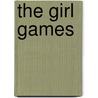 The Girl Games by Suzanne Williams