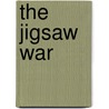 The Jigsaw War door Eddie Robson