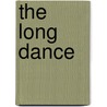 The Long Dance door David A. Groulx