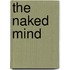 The Naked Mind
