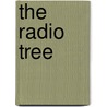 The Radio Tree by Corey Marks