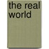 The Real World