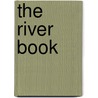 The River Book door Tessa Wardley