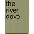 The River Dove