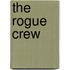 The Rogue Crew