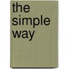 The Simple Way by Simon Tyler