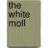 The White Moll