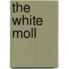 The White Moll by Frank L 1877 Packard