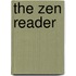 The Zen Reader