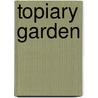 Topiary Garden door Lynda Aylett-Green