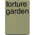 Torture Garden
