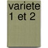 Variete 1 Et 2