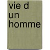Vie D Un Homme door Giuse Ungaretti