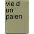 Vie D Un Paien