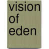 Vision of Eden by J.P.M. Brenam