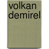 Volkan Demirel door Nethanel Willy