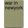 War in NewYork door A. Petit