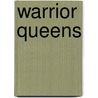 Warrior Queens door Daniel Allen Butler