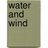 Water and Wind door Mary Draper