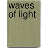 Waves of Light by Naomi Kinsman