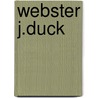 Webster J.Duck door Martin Waddell