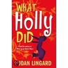 What Holly Did door Joan Lingard