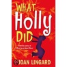 What Holly Did by Joan Lingard