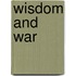 Wisdom And War