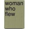 Woman Who Flew door Nasreen Jahan