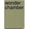 Wonder Chamber door Karen Ingham